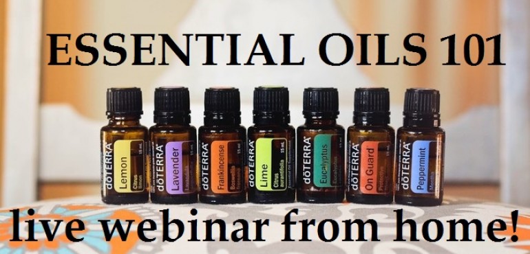 04 MAY 2016: Essential Oils 101 with doTERRA – WEBINAR